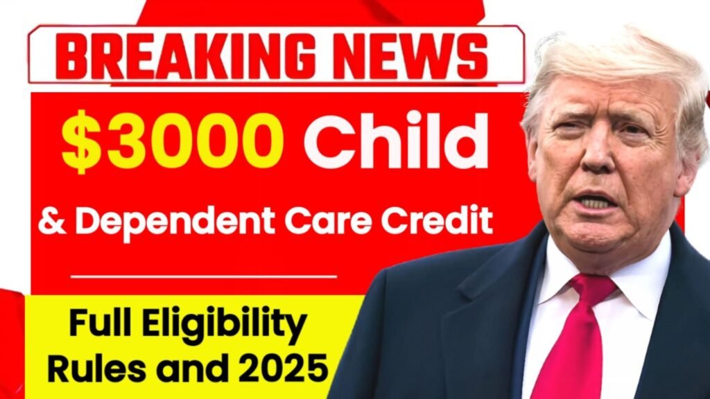 $3000 Child & Dependent Care Credit: Full Eligibility Rules and 2025 Payment Dates