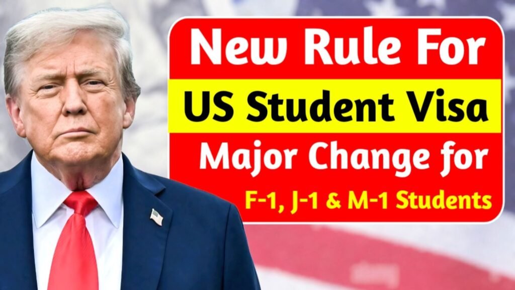 New Rule for US Student Visas: Trump Announces Major Changes for F-1, J-1, and M-1 Students