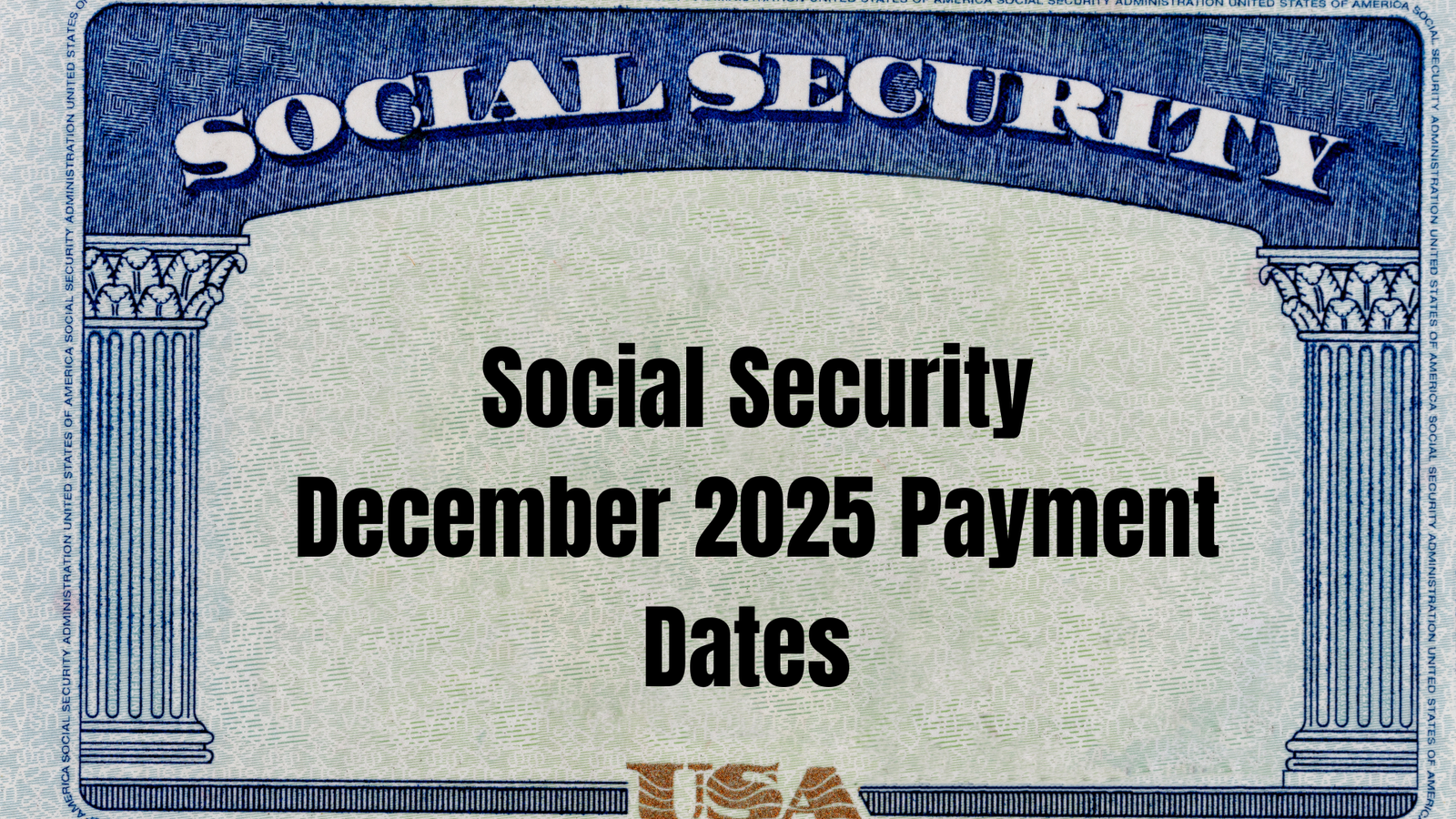 December 2025 Social Security Payments: Dates for Your Next Benefits