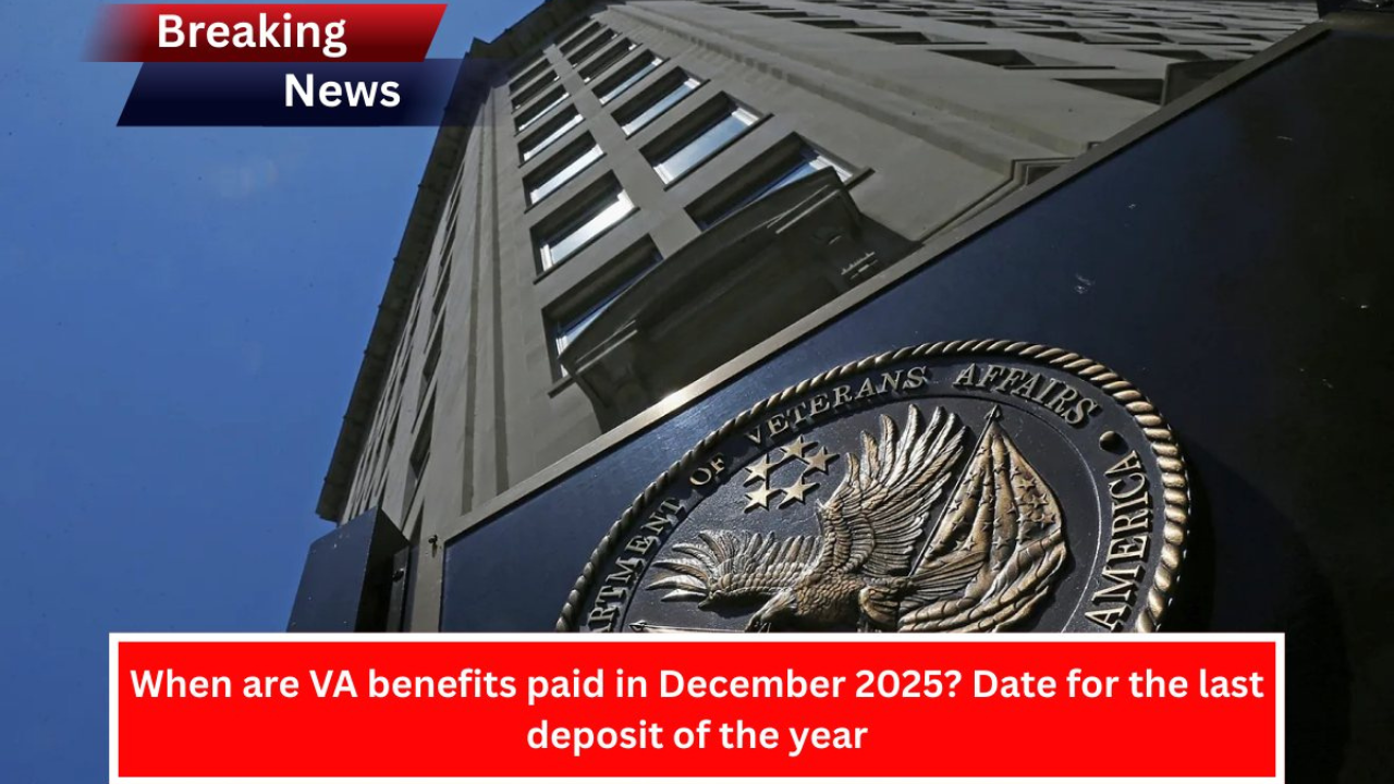 VA Benefits Payment Dates December 2025: Schedule for the Final Yearly Deposit